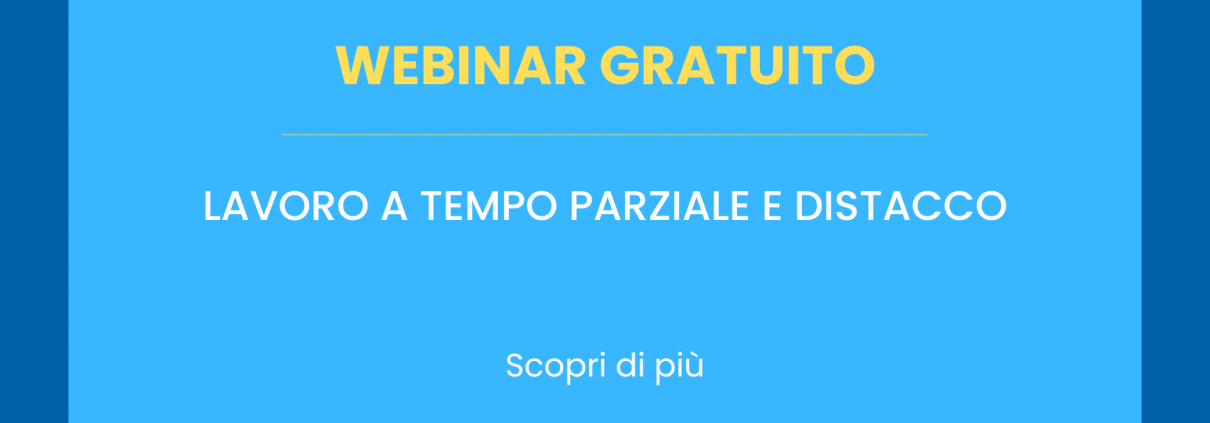 Webinar online 30 marzo 2026: Lavoro a tempo parziale e distacco