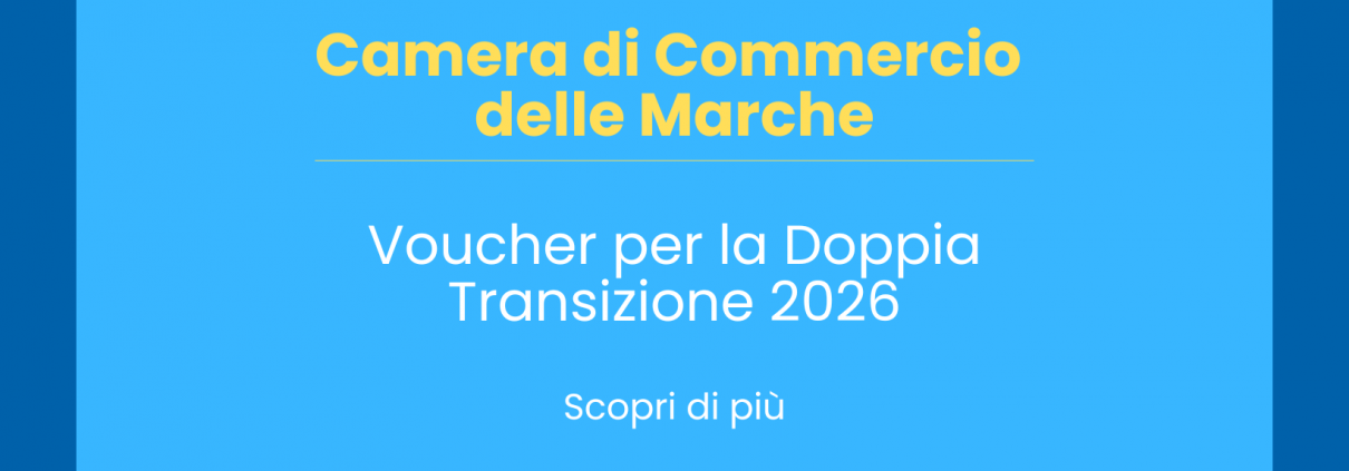 Voucher per la Doppia Transizione 2026 - Camera di Commercio delle Marche