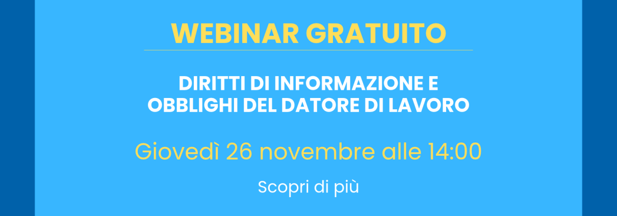 webinar 26 novembre 2026 - Diritti di informazione e obblighi del datore di lavoro