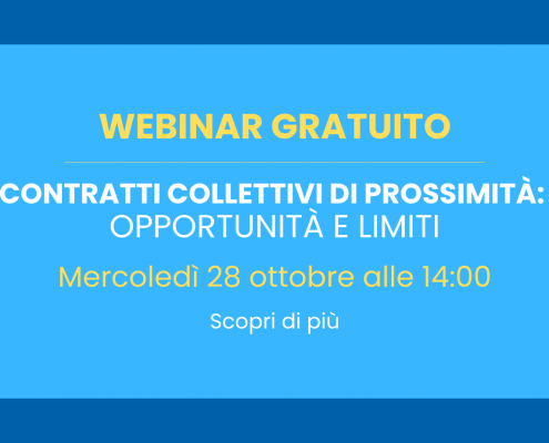 webinar 28 ottobre Contratti collettivi di prossimità: opportunità e limiti